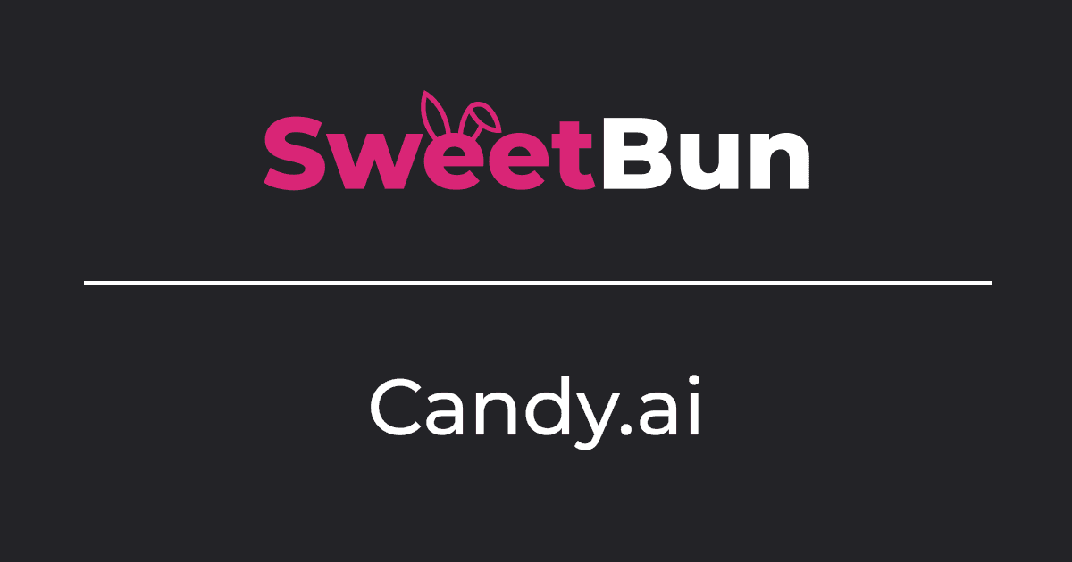 SweetBun compared with Candy.ai